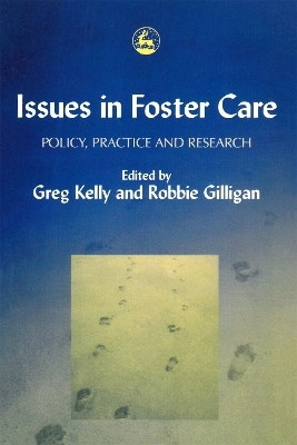 Issues in Foster Care - Greg Kelly; Robbie Gilligan