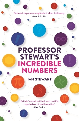 Professor Stewart's Incredible Numbers - Professor Ian Stewart