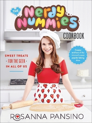 The Nerdy Nummies Cookbook - Rosanna Pansino