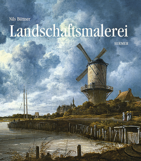 Geschichte der Landschaftsmalerei - Nils Büttner