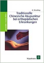 Traditionelle Chinesische Akupunktur bei orthopädischen Erkrankungen - Dietrich Wendling