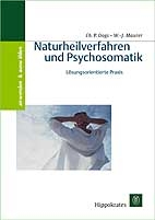 Naturheilverfahren und Psychosomatik - C P Dogs, W J Maurer