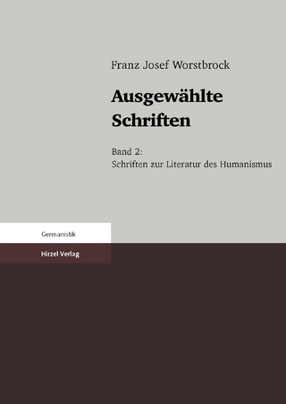 Ausgewählte Schriften - Franz Josef Worstbrock; Susanne Köbele; Andreas Kraß