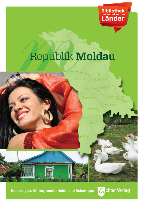 Bibliothek der unbekannten Länder: Republik Moldau - Wolfgang Orians, Andreas Salewski