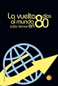 La vuelta al mundo en 80 días - Julio Verne