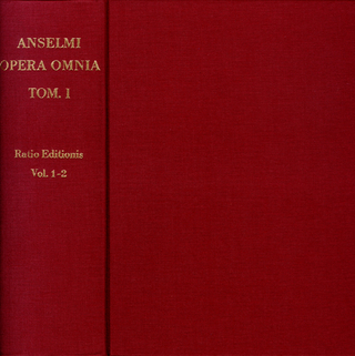 Anselm von Canerbury: Opera omnia - Anselm von Canterbury; Franciscus Salesius Schmitt
