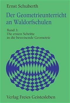 Der Geometrieunterricht an Waldorfschulen - Ernst Schuberth