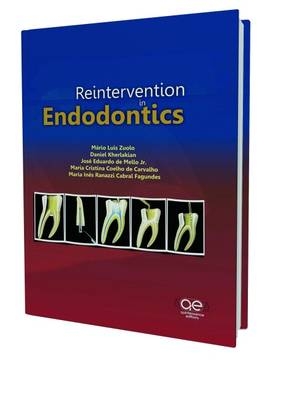 Reintervention in Endodontics - Maria Zuolo