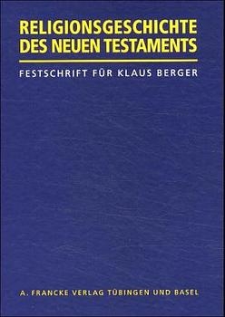 Religionsgeschichte des Neuen Testaments - Kurt Erlemann; Roman Heiligenthal; Axel von Dobbeler
