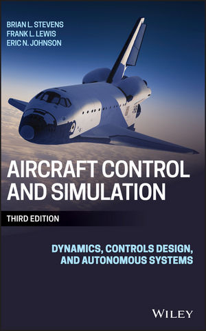 Aircraft Control and Simulation - Brian L. Stevens, Frank L. Lewis, Eric N. Johnson