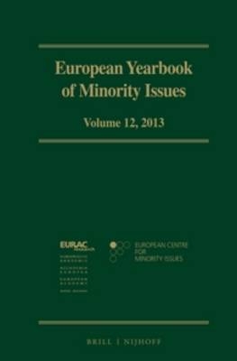 European Yearbook of Minority Issues, Volume 12 (2013) - European Centre for Minority Issues; The European Academy Bozen/Bolzano