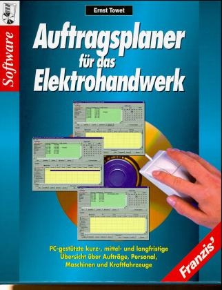 Auftragsplaner für das Elektrohandwerk, 1 CD-ROM - Ernst Towet