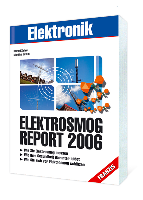 Elektro-Smog Report 2006 - Harald Zisler, Martina Braun
