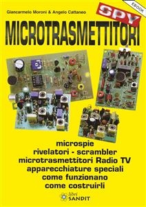Microtrasmettitori SPY - Angelo Cattaneo, GianCarmelo Moroni