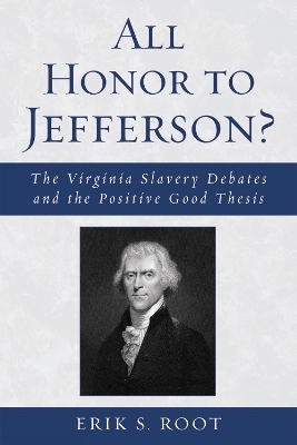 All Honor to Jefferson? - Erik S. Root