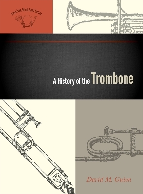A History of the Trombone - David M. Guion