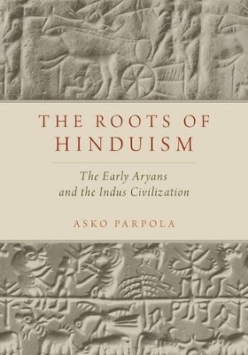 The Roots of Hinduism - Asko Parpola