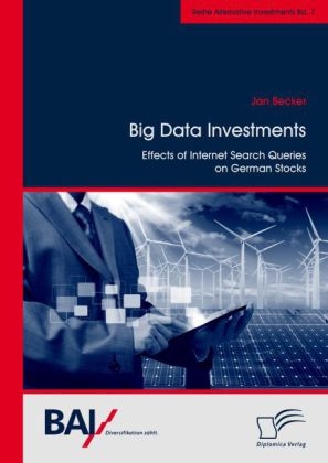 Big Data Investments: Effects of Internet Search Queries on German Stocks - Jan Becker