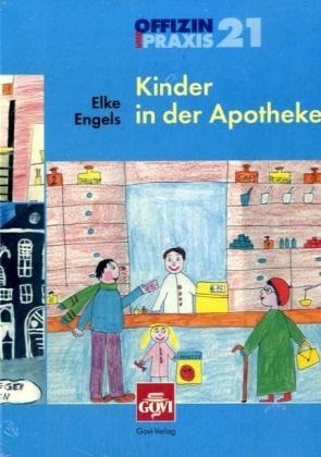 Kinder in der Apotheke - Elke Engels