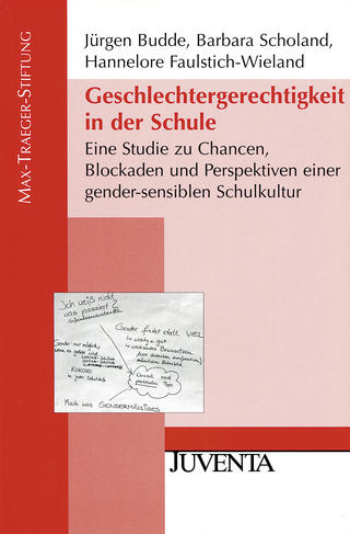 Geschlechtergerechtigkeit in der Schule - Jürgen Budde; Barbara Scholand; Hannelore Faulstich-Wieland
