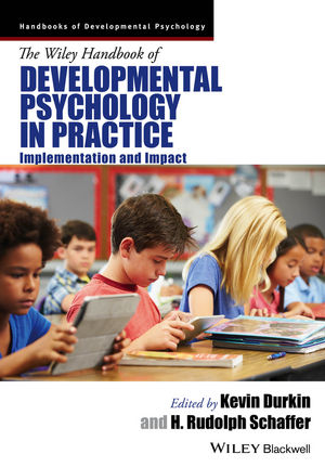 The Wiley Handbook of Developmental Psychology in Practice ? Implementation and Impact - K Durkin