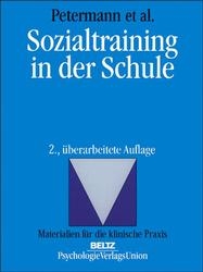 Sozialtraining in der Schule - Franz Petermann, Gert Jugert, Uwe Tänzer, Anke Rehder, Dorothe Verbeek