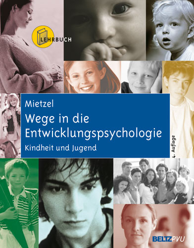 Wege in die Entwicklungspsychologie - Gerd Mietzel