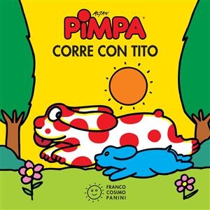 Pimpa corre con Tito - Francesco Tullio-Altan