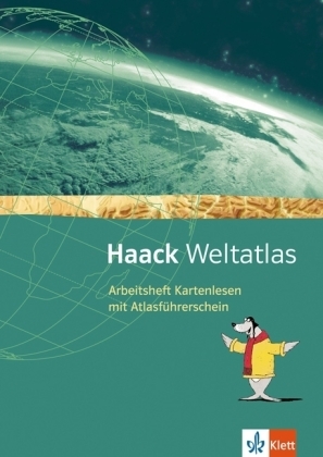 Haack Weltatlas für die Sekundarstufe I. Arbeitsheft Kartenlesen mit Atlasführerschein