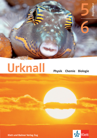 Urknall. Physik, Chemie, Biologie - Ausgabe Schweiz / Schulbuch 5/6