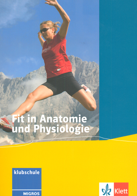 Fit in Anatomie und Physiologie - Oskar Diesbergen, Markus Latscha, Philippe Merz, Roland Vögtli