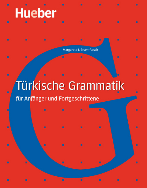 Türkische Grammatik - Margarete I. Ersen-Rasch
