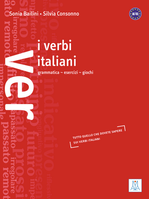 I verbi italiani - Silvia Consonno, Sonia Bailini