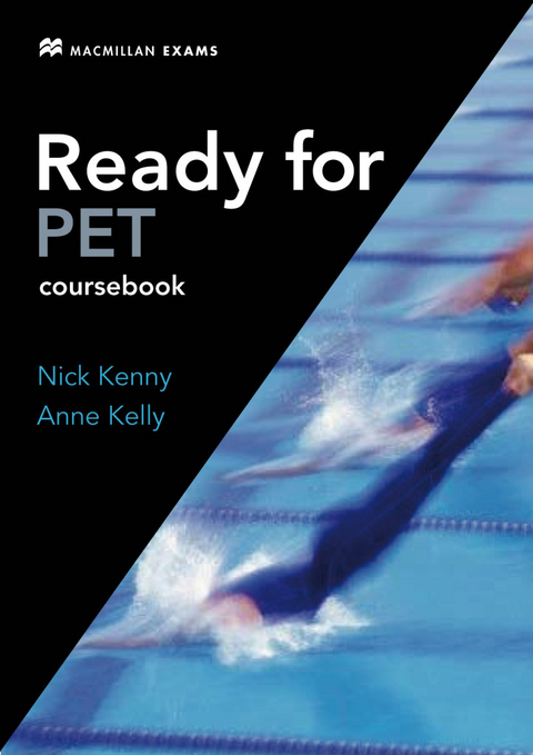 Ready for PET - Nick Kenny, Anne Kelly