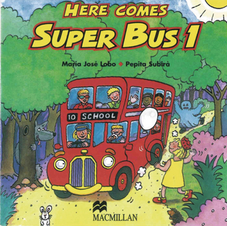 Here comes Super Bus - Pepita Subira