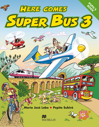 Here comes Super Bus - María José Lobo; Pepita Subirà
