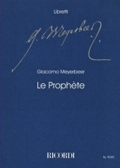 Le Prophète, Livret. Der Prophet, Libretto, französische Ausgabe - Giacomo Meyerbeer; Eugene Scribe; Fabien Guilloux