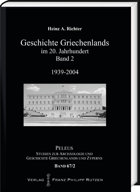 Geschichte Griechenlands im 20. Jahrhundert - Heinz A Richter
