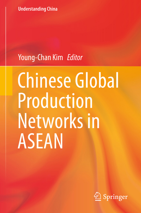 Chinese Global Production Networks in ASEAN - 