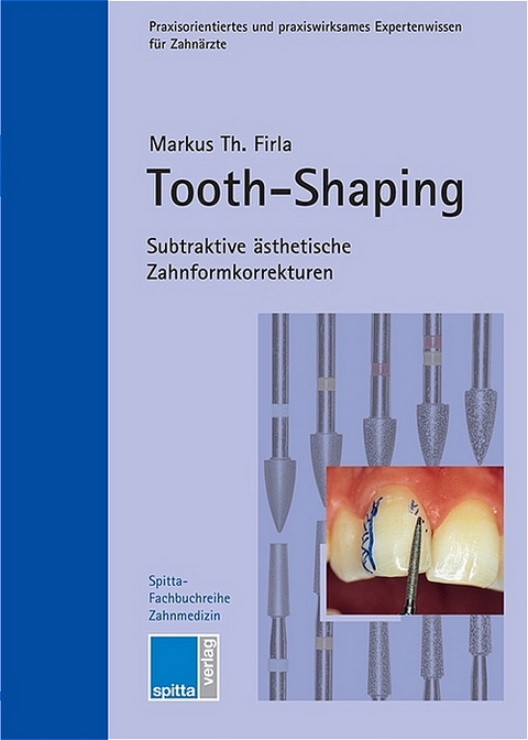 Tooth-Shaping - Markus Th Firla