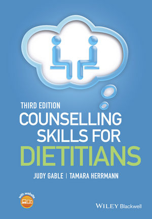 Counselling Skills for Dietitians - Judy Gable, Tamara Herrmann