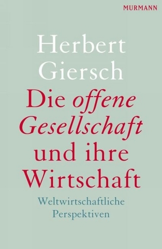 Die offene Gesellschaft und ihre Wirtschaft - Herbert Giersch