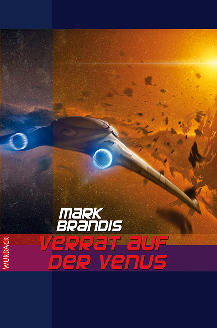 Mark Brandis - Verrat auf der Venus - Mark Brandis