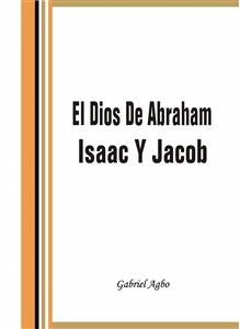 El Dios de Abraham, Isaac y Jacob - Gabriel Agbo