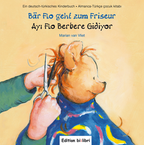 Bär Flo geht zum Friseur /Ayi Flo Berbere Gidiyor - Marian van Vliet