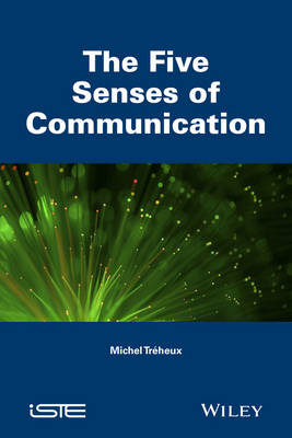 The Five Senses of Communication - Michel Tréheux