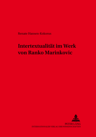 Intertextualität im Werk von Ranko Marinkovi? - Renate Hansen-Kokorus