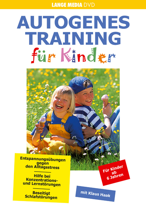 Autogenes Training für Kinder - Klaus Haak, Peter Dr. Kruse