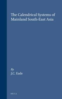 The Calendrical Systems of Mainland South-East Asia - Chris Eade