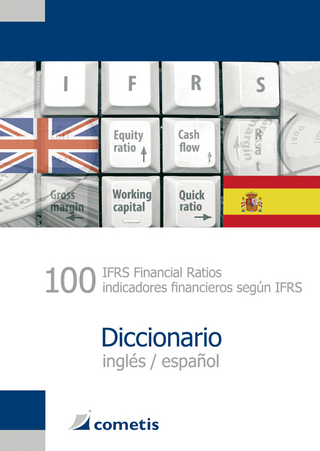 100 IFRS Financial Ratios / indicatores financieros según IFRS Diccionario - inglés / español - Ulrich Wiehle; Michael Diegelmann; Henryk Deter; Peter N. Schömig; Michael Rolf
